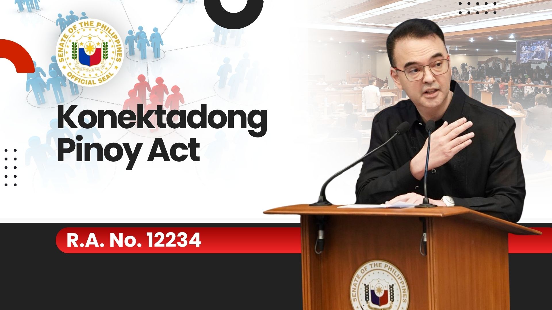 R.A. No. 12234: Konektadong Pinoy Act | Senator Alan Peter Cayetano