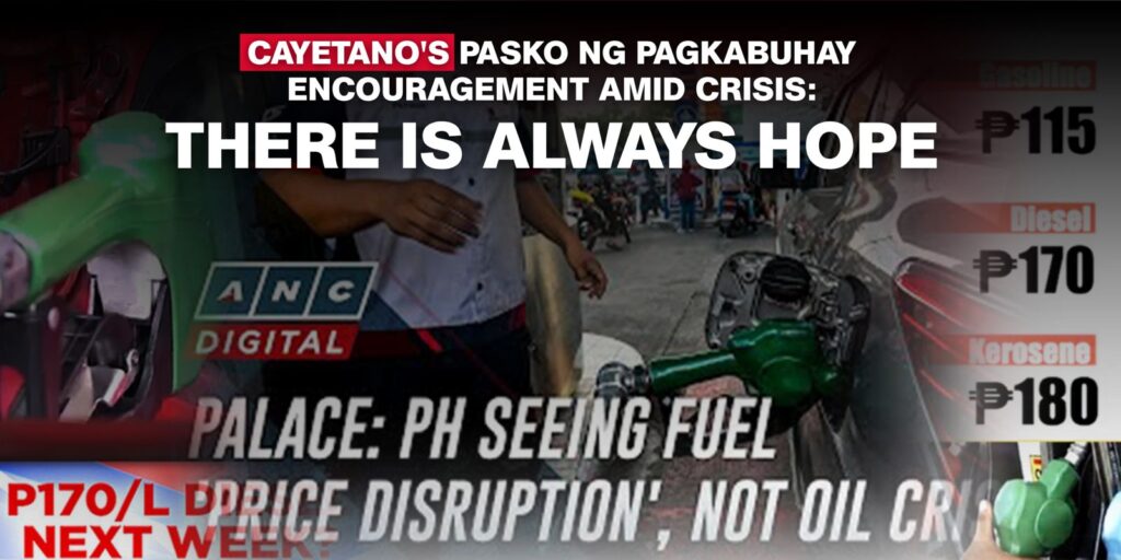 Cayetano’s Pasko ng Pagkabuhay encouragement amid oil crisis: There is always hope